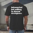 Introverted But Willing To Discuss Grizzlybears Introvert Men's Back Print T-Shirt Introverted But Willing To Discuss Grizzlybears Introvert Men's Back Print T-Shirt