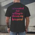 Introverted Willing To Discuss Housecat Introvert Men's Back Print T-Shirt