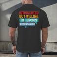 Introverted But Willing To Discuss Woodworking Men's Back Print T-Shirt Introverted But Willing To Discuss Woodworking Men's Back Print T-Shirt