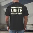 Introverts Unite Separately I Introvert Men's Back Print T-Shirt Introverts Unite Separately I Introvert Men's Back Print T-Shirt