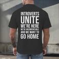 Introverts Unite We'Re Here We'Re Uncomfortable Men's Back Print T-Shirt Introverts Unite We'Re Here We'Re Uncomfortable Men's Back Print T-Shirt