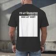 It's My Graduation Sign My Shirt Class Of 2022 For Men Women Men's Back Print T-Shirt