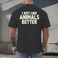 I Just Like Animals Better I Introvert Men's Back Print T-Shirt