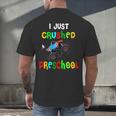 I Just Crushed Preschool Monster Graduation Men's Back Print T-Shirt