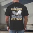 I Just Graduated I Know Everything Graduation Men's Back Print T-Shirt