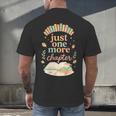 Just One More Chapter Cozy Book Lover Reading & Coffee Men's Back Print T-Shirt