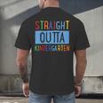 Kids STRAIGHT OUTTA KINDERGARTEN T-SHIRT FUNNY GRADUATION GIFT Men's Back Print T-Shirt