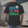 Kiss Me I'm A Grad 2018 Senior Graduation Men's Back Print T-Shirt