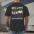 My Last First Day Senior 2026 Graduation Class Of 2026 Men's Back Print T-Shirt