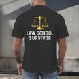 Law School Survivor Humor Law School Graduation Quote Men's Back Print T-Shirt