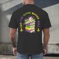Let The Good Books Roll Mardi Gras Reading Men's Back Print T-Shirt Let The Good Books Roll Mardi Gras Reading Men's Back Print T-Shirt