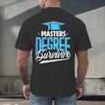 Master's Degree Graduation Masters Degree Survivor Men's Back Print T-Shirt