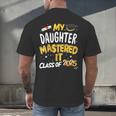 Masters Graduation My Daughter Mastered It Class Of 2025 Men's Back Print T-Shirt