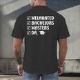 MELANATED BACHELORS MASTERS DR Doctor Graduation Men's Back Print T-Shirt