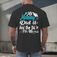 My Mommy Did It Tee Graduation Graduated Mom Proud Children Men's Back Print T-Shirt
