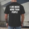 I Like Music More Than People For Introverts Men's Back Print T-Shirt