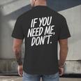 If You Need Me Don’t Sarcastic Introvert Men's Back Print T-Shirt If You Need Me Don’t Sarcastic Introvert Men's Back Print T-Shirt