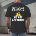 Not At All Friendly Do Not Approach Introvert Warning Men's Back Print T-Shirt Not At All Friendly Do Not Approach Introvert Warning Men's Back Print T-Shirt