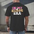 In My Nurse Era Nursing School Graduation Women Men's Back Print T-Shirt