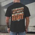 Nurse Graduation I Survived My Wife'S Nursing Degree Nurse Men's Back Print T-Shirt