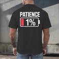 Patience 1 Battery Low Mood Tired Introvert Humor Men's Back Print T-Shirt