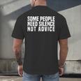 Some People Need Silence Not Advice Introvert Humor Men's Back Print T-Shirt