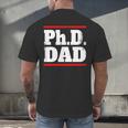 PHD DAD Shirt Doctorate Graduation Fathers Day Men's Back Print T-Shirt