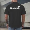 PhD Graduation Doctorate Degree Graduate PhinisheD Men's Back Print T-Shirt