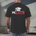 PhD GraduationShirt PhDone Tee For Graduates Men's Back Print T-Shirt