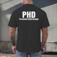 PHD Permanent Head Damage Doctoral Degree PHD Graduation Men's Back Print T-Shirt