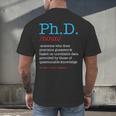 PhD PHD Student Definition Sarcastic Graduation Men's Back Print T-Shirt