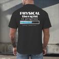 Physical Therapist Progress Graduation T-Shirt Men's Back Print T-Shirt