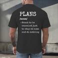 Plans Definition For Homebodies & Introverts Sarcastic Men's Back Print T-Shirt Plans Definition For Homebodies & Introverts Sarcastic Men's Back Print T-Shirt