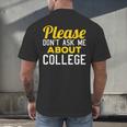 Please Don't Ask Me About College Graduation Tee T-Shirt Men's Back Print T-Shirt