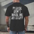 PLEASE DON’T MAKE ME DO STUFF Lazy Teenager Graduation Men's Back Print T-Shirt