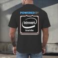 Powered By Introvert Inside Embrace Your Quiet Strength Men's Back Print T-Shirt Powered By Introvert Inside Embrace Your Quiet Strength Men's Back Print T-Shirt