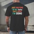 Pretend I Am Not Here That's What I'm Doing Introvert Men's Back Print T-Shirt Pretend I Am Not Here That's What I'm Doing Introvert Men's Back Print T-Shirt