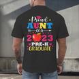Proud Aunt Of 2023 Pre-K Graduate Senior Graduation Matching Men's Back Print T-Shirt