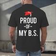Proud Of My BS Graduation Bachelor's Degree T-Shirt Men's Back Print T-Shirt