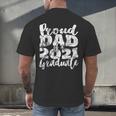 Proud Dad Of a 2021 Graduate Father Senior 21 Graduation Men's Back Print T-Shirt