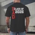 Proud Dad Of A 2026 Graduate Grad Senior Father Graduation Men's Back Print T-Shirt