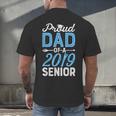 Proud Dad Of A Class 2019 SeniorShirt Graduation Men's Back Print T-Shirt