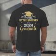 Proud Little Brother Class 2024 Graduate Senior Graduation Men's Back Print T-Shirt