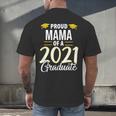 Proud Mama Of A 2021 Graduate Graduation Clothes MBA PhD Men's Back Print T-Shirt