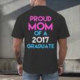 Proud Mom Of A 2017 Graduate Graduation Tee T-Shirt Men's Back Print T-Shirt