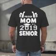 Proud Mom Of A 2019 Senior School Graduation Shirt Men's Back Print T-Shirt