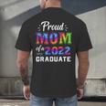 Proud Mom Of a 2022 Graduate Matching Tie Dye Graduation Men's Back Print T-Shirt