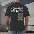 Proud Mom Of A 2026 Graduate Grad Senior Mother Graduation Men's Back Print T-Shirt
