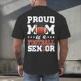 Proud Mom Of a Football Senior 2026 Graduation Gifts Men's Back Print T-Shirt
