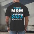 Proud Mom Of Kindergarten Graduate 2023 Graduation Mom Men's Back Print T-Shirt
